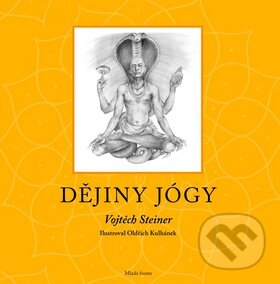 Kniha: Dějiny jógy (Vojtěch Steiner). Mladá fronta, 2011 Kniha: Dějiny jógy (Vojtěch Steiner). Mladá fronta, 2011