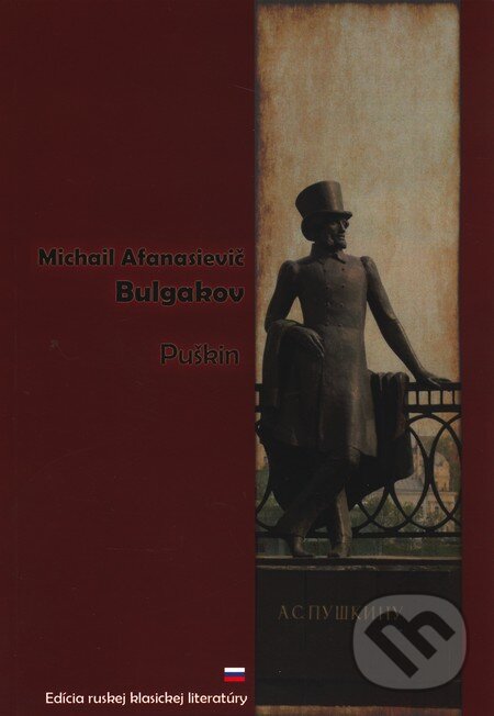 Kniha: Puškin (Michail Afanasievič Bulgakov). SnowMouse Publishing Kniha: Puškin (Michail Afanasievič Bulgakov). SnowMouse Publishing