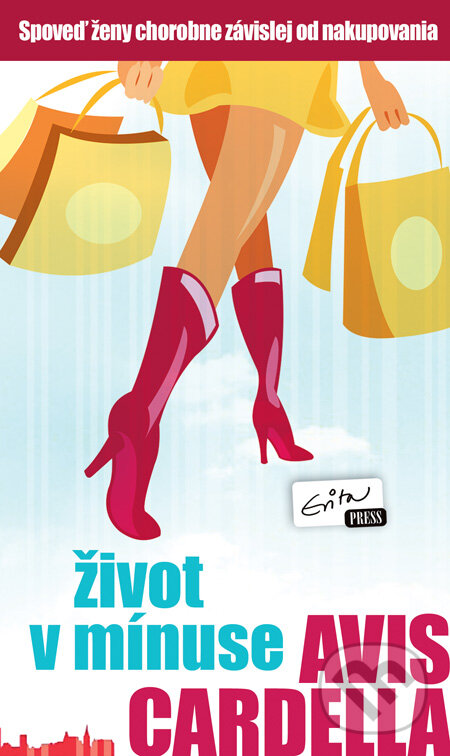 Kniha: Život v mínuse (Avis Cardella). Evitapress, 2011 Kniha: Život v mínuse (Avis Cardella). Evitapress, 2011