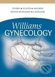 Kniha: Williams Gynecology (McGraw-Hill). McGraw-Hill, 2008 Kniha: Williams Gynecology (McGraw-Hill). McGraw-Hill, 2008
