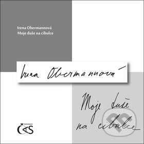 Kniha: Moje duše na cibulce (Irena Obermannová). Čas, 2011 Kniha: Moje duše na cibulce (Irena Obermannová). Čas, 2011