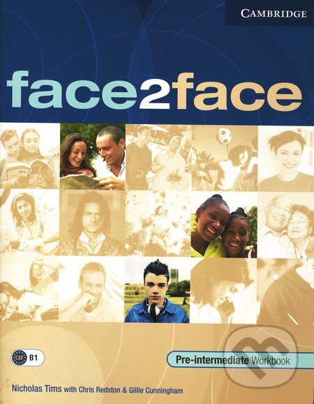 Kniha: Face2Face - Pre-intermediate - Workbook with Key (Chris Redston a Gillie Cunningham). Cambridge University Press, 2005 Kniha: Face2Face - Pre-intermediate - Workbook with Key (Chris Redston a Gillie Cunningham). Cambridge University Press, 2005