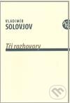 Kniha: Tři rozhovory (Vladimír Solovjov). Pavel Mervart, 2011 Kniha: Tři rozhovory (Vladimír Solovjov). Pavel Mervart, 2011