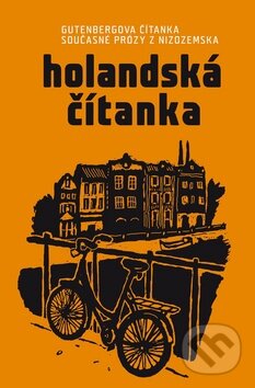 Kniha: Holandská čítanka (Labyrint). Labyrint, 2011 Kniha: Holandská čítanka (Labyrint). Labyrint, 2011