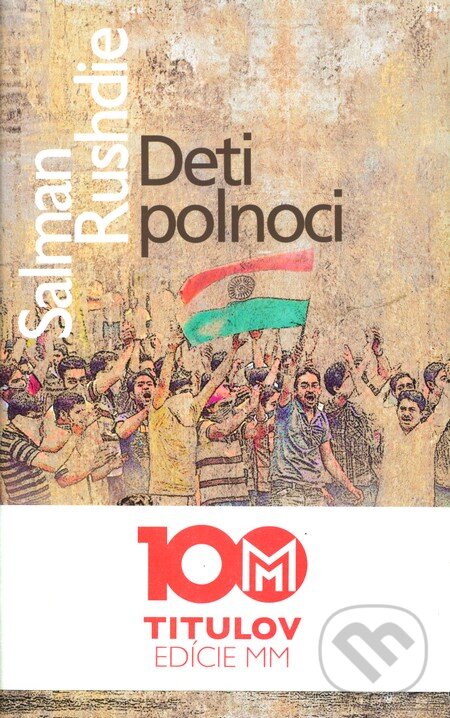 Kniha: Deti polnoci (Salman Rushdie). Slovart, 2011 Kniha: Deti polnoci (Salman Rushdie). Slovart, 2011