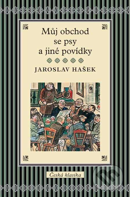 Kniha: Můj obchod se psy a jiné povídky (Jaroslav Hašek). Slovart CZ, 2011 Kniha: Můj obchod se psy a jiné povídky (Jaroslav Hašek). Slovart CZ, 2011