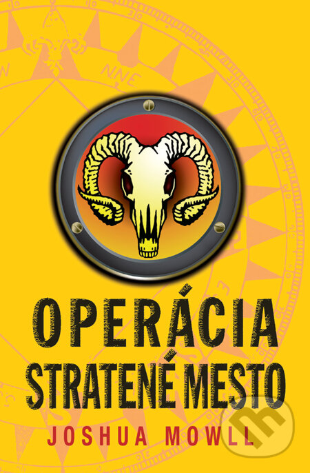 Kniha: Operácia Stratené mesto (Joshua Mowll). Slovart, 2011 Kniha: Operácia Stratené mesto (Joshua Mowll). Slovart, 2011