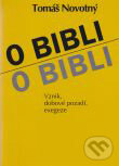 O Bibli - Tomáš Novotný, Karmelitánské nakladatelství, 2011