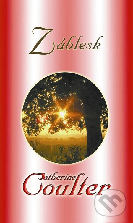 Kniha: Záblesk (Catherine Coulter). Baronet, 2011 Kniha: Záblesk (Catherine Coulter). Baronet, 2011