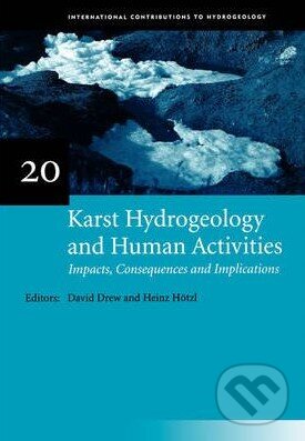 Kniha: Karst Hydrogeology and Human Activities (David Drew a Heinz Hotzl). CRC Press, 1999 Kniha: Karst Hydrogeology and Human Activities (David Drew a Heinz Hotzl). CRC Press, 1999