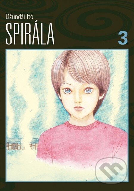 Kniha: Spirála 3 (Džundži Itó). Zoner Press, 2011 Kniha: Spirála 3 (Džundži Itó). Zoner Press, 2011