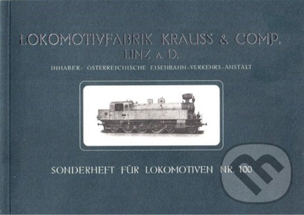 Kniha: Lokomotivfabrik Krauss & Comp. Linz A. D. (Corona). Corona Kniha: Lokomotivfabrik Krauss & Comp. Linz A. D. (Corona). Corona