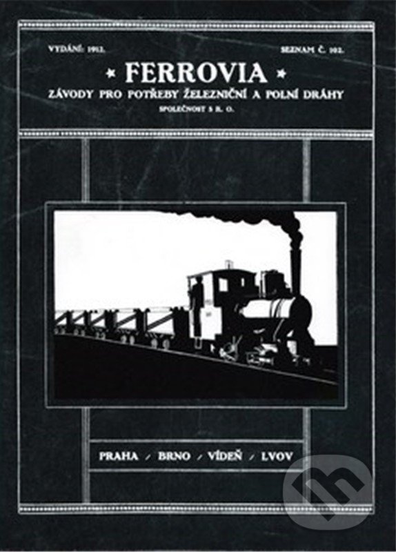 Kniha: Ferrovia (Autorský kolektiv). Corona Kniha: Ferrovia (Autorský kolektiv). Corona