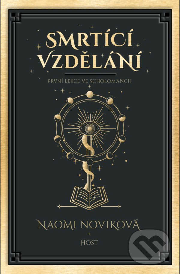 Kniha: Smrtící vzdělání (Naomi Novik). Host, 2021 Kniha: Smrtící vzdělání (Naomi Novik). Host, 2021