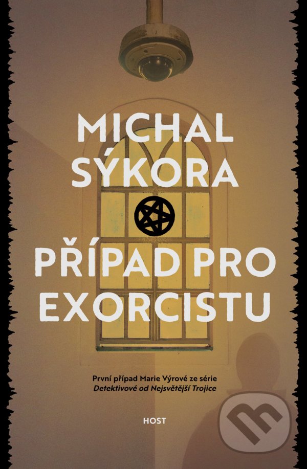 Kniha: Případ pro exorcistu (Michal Sýkora). Host, 2021 Kniha: Případ pro exorcistu (Michal Sýkora). Host, 2021