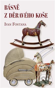 Kniha: Básně z děravého koše (Ivan Fontana). Kampe, 2021 Kniha: Básně z děravého koše (Ivan Fontana). Kampe, 2021
