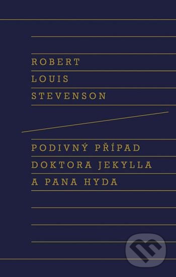 Kniha: Podivný případ doktora Jekylla a pana Hyda (Louis Robert Stevenson). Odeon CZ, 2021 Kniha: Podivný případ doktora Jekylla a pana Hyda (Louis Robert Stevenson). Odeon CZ, 2021