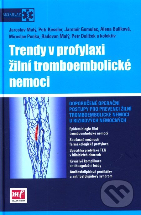 Trendy v profylaxi žilní tromboembolické nemoci, Mladá fronta, 2010
