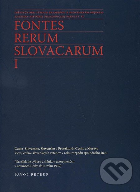 Kniha: Fontes Rerum Slovacarum I (Pavol Petruf). Trnavská univerzita, 2009 Kniha: Fontes Rerum Slovacarum I (Pavol Petruf). Trnavská univerzita, 2009