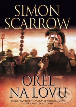 Kniha: Orel na lovu (Simon Scarrow). BB/art, 2011 Kniha: Orel na lovu (Simon Scarrow). BB/art, 2011