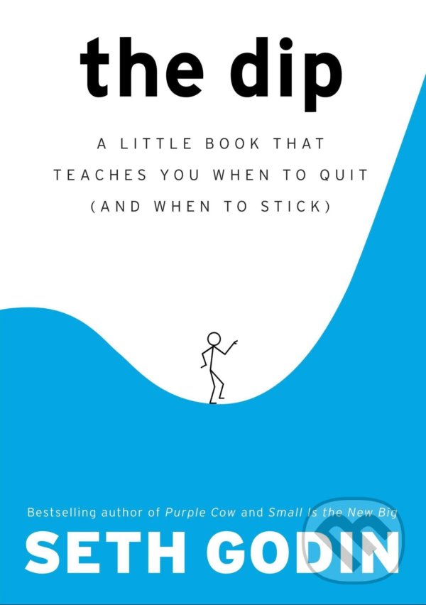 Kniha: The Dip (The Dip). Penguin Books, 2007 Kniha: The Dip (The Dip). Penguin Books, 2007