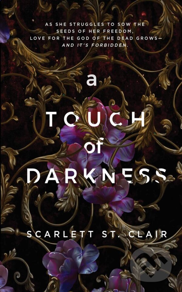 Kniha: Touch of Darkness (Scarlett St. Clair). Independently, 2019 Kniha: Touch of Darkness (Scarlett St. Clair). Independently, 2019