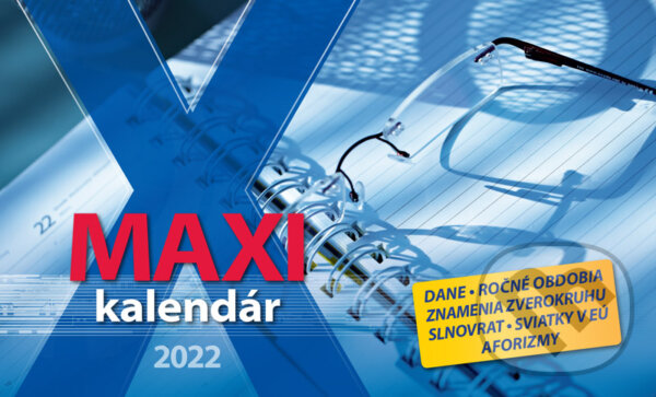 Stolový Maxi Kalendár 2022 (Spektrum grafik). Spektrum grafik, 2021 Stolový Maxi Kalendár 2022 (Spektrum grafik). Spektrum grafik, 2021