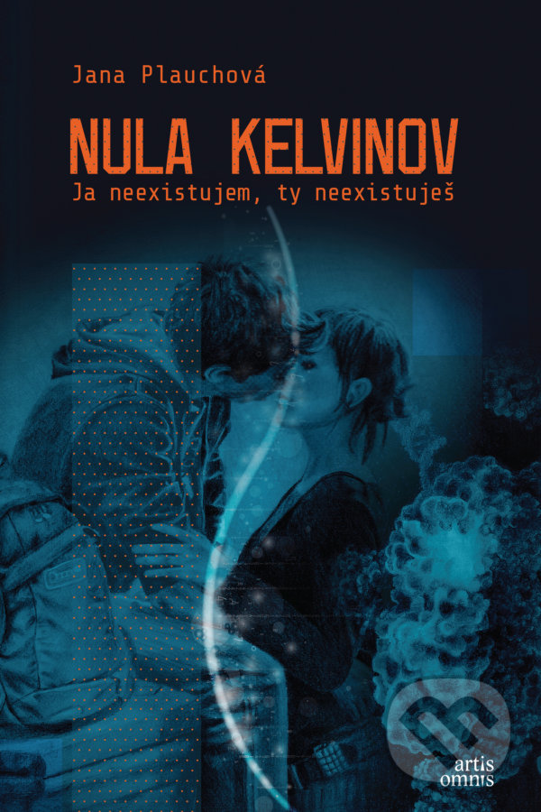 Kniha: Nula kelvinov (Jana Plauchová). Artis Omnis, 2022 Kniha: Nula kelvinov (Jana Plauchová). Artis Omnis, 2022
