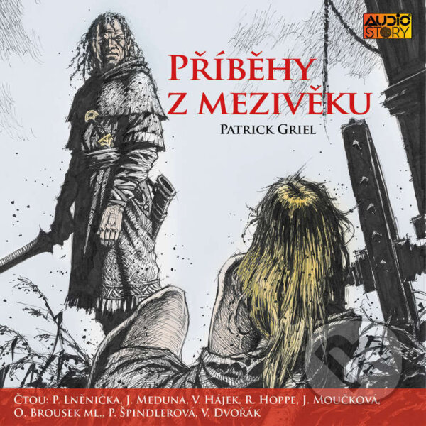 Audiokniha: Příběhy z Mezivěku (Patrick Griel). AudioStory, 2021 Audiokniha: Příběhy z Mezivěku (Patrick Griel). AudioStory, 2021