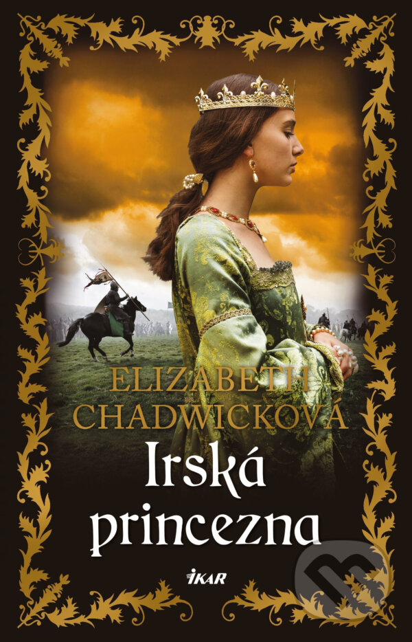 E-kniha: Irská princezna (Elizabeth Chadwick). Ikar CZ, 2021 E-kniha: Irská princezna (Elizabeth Chadwick). Ikar CZ, 2021