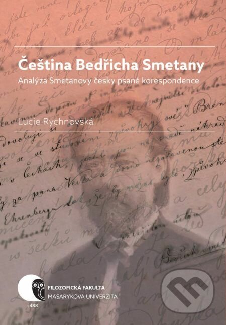 E-kniha: Čeština Bedřicha Smetany (Lucie Rychnovská). Muni Press, 2019 E-kniha: Čeština Bedřicha Smetany (Lucie Rychnovská). Muni Press, 2019