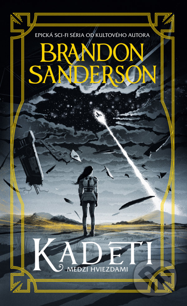 Kniha: Kadeti (Brandon Sanderson). Slovart, 2022 Kniha: Kadeti (Brandon Sanderson). Slovart, 2022