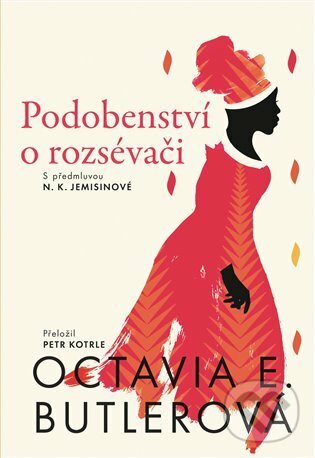 E-kniha: Podobenství o rozsévači (Octavia E. Butler). Argo, 2021 E-kniha: Podobenství o rozsévači (Octavia E. Butler). Argo, 2021
