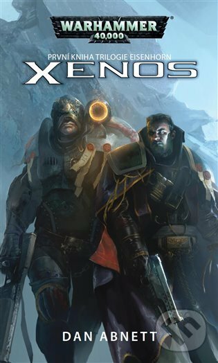 E-kniha: Xenos (Dan Abnett). Polaris, 2017 E-kniha: Xenos (Dan Abnett). Polaris, 2017