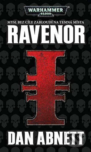 E-kniha: Ravenor (Dan Abnett). Polaris, 2018 E-kniha: Ravenor (Dan Abnett). Polaris, 2018