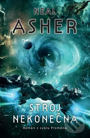 E-kniha: Stroj nekonečna (Neal Asher). Polaris, 2019 E-kniha: Stroj nekonečna (Neal Asher). Polaris, 2019