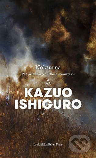 E-kniha: Nokturna (Kazuo Ishiguro). Argo, 2021 E-kniha: Nokturna (Kazuo Ishiguro). Argo, 2021