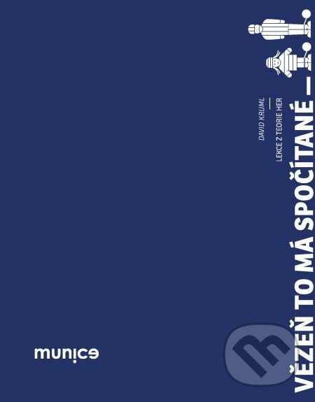 E-kniha: Vězeň to má spočítané (Davir Kruml). Muni Press, 2017 E-kniha: Vězeň to má spočítané (Davir Kruml). Muni Press, 2017