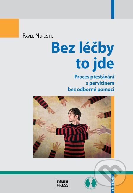 E-kniha: Bez léčby to jde (Pavel Nepustil). Muni Press, 2014 E-kniha: Bez léčby to jde (Pavel Nepustil). Muni Press, 2014