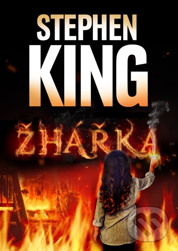 Kniha: Žhářka (Stephen King). BETA - Dobrovský, 2021 Kniha: Žhářka (Stephen King). BETA - Dobrovský, 2021
