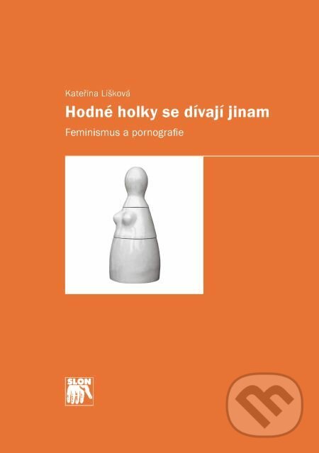 E-kniha: Hodné holky se dívají jinam (Kateřina Lišková). Muni Press, 2017 E-kniha: Hodné holky se dívají jinam (Kateřina Lišková). Muni Press, 2017