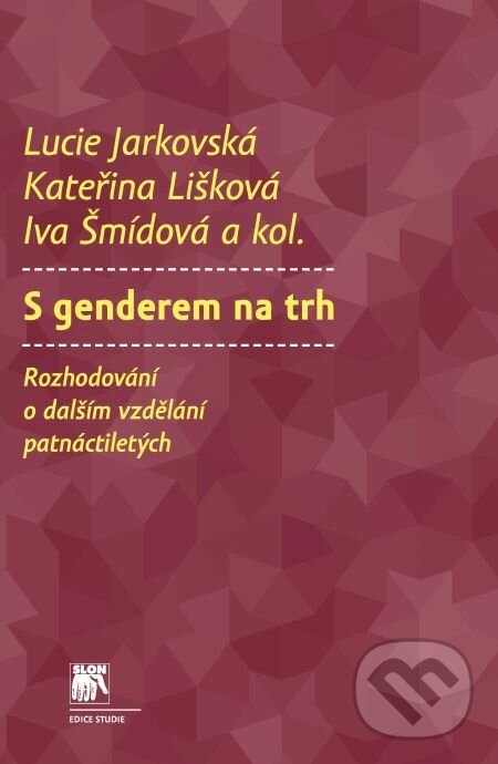 E-kniha: S genderem na trh (Iva Šmídová, Kateřina Lišková, Klára Janoušková, Lucie Jarkovská, Marie Valentová, Martina Hynková a Tomáš Katrňák). Muni Press, 2014 E-kniha: S genderem na trh (Iva Šmídová, Kateřina Lišková, Klára Janoušková, Lucie Jarkovská, Marie Valentová, Martina Hynková a Tomáš Katrňák). Muni Press, 2014