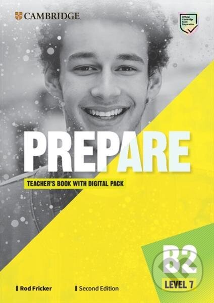 Kniha: Prepare 7/B2 Teacher´s Book with Digital Pack, 2nd (Rod Fricker). Cambridge University Press, 2021 Kniha: Prepare 7/B2 Teacher´s Book with Digital Pack, 2nd (Rod Fricker). Cambridge University Press, 2021