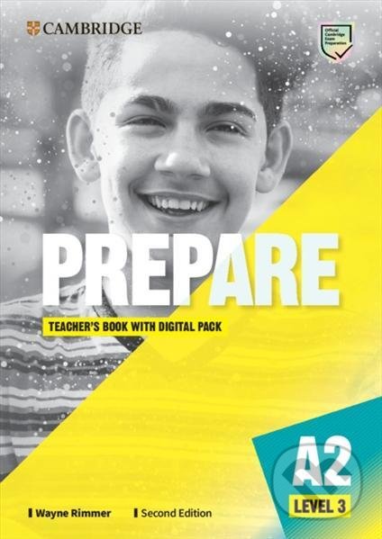 Kniha: Prepare 3/A2 Teacher´s Book with Digital Pack, 2nd (Wayne Rimmer). Cambridge University Press, 2021 Kniha: Prepare 3/A2 Teacher´s Book with Digital Pack, 2nd (Wayne Rimmer). Cambridge University Press, 2021