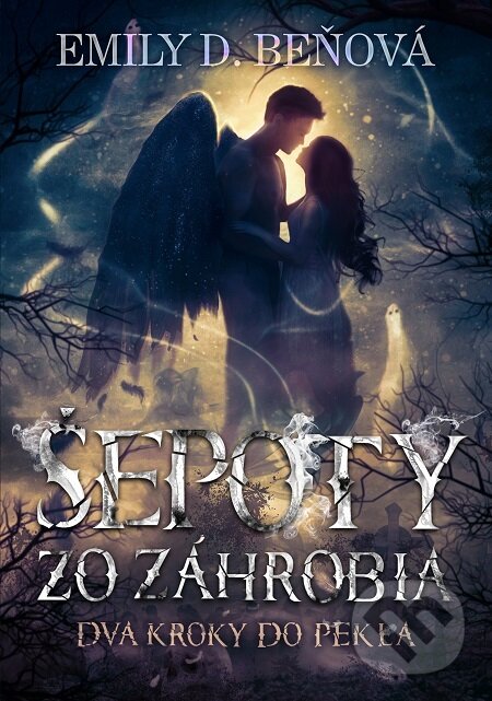 E-kniha: Šepoty zo záhrobia (Emily D. Beňová). Emília Beňová E-kniha: Šepoty zo záhrobia (Emily D. Beňová). Emília Beňová