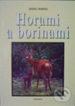 Horami a borinami - Jozef Serdel, PaRPress, 2000
