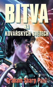 Kniha: Bitva na Kovářských světech (Graham Sharp Paul). Talpress, 2011 Kniha: Bitva na Kovářských světech (Graham Sharp Paul). Talpress, 2011