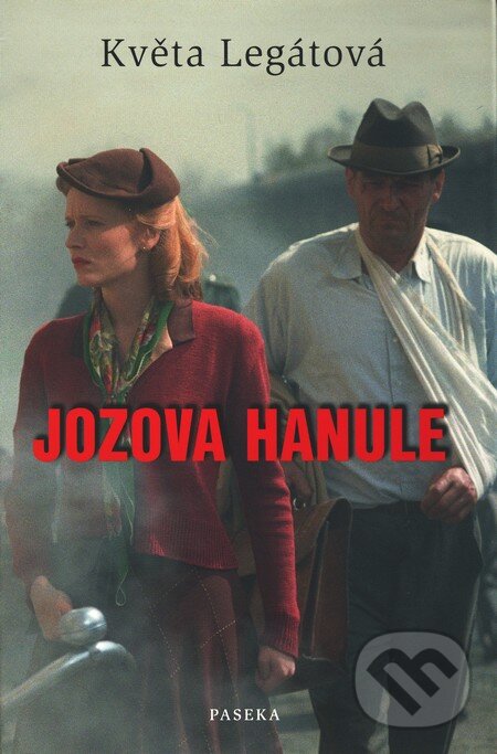 Kniha: Jozova Hanule (Květa Legátová). Paseka, 2011 Kniha: Jozova Hanule (Květa Legátová). Paseka, 2011