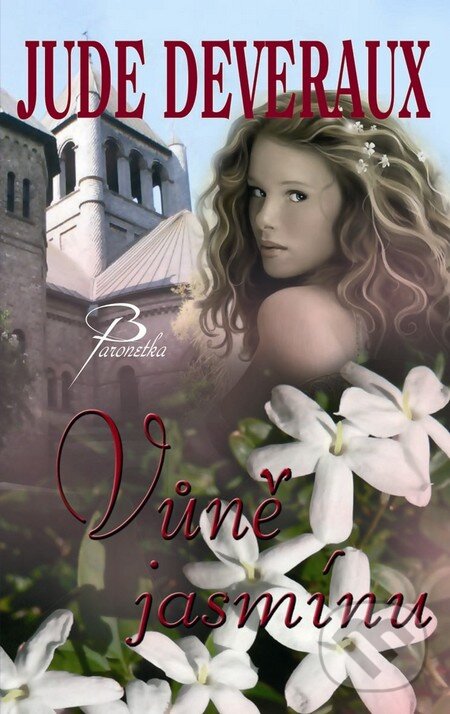 Kniha: Vůně jasmínu (Jude Deveraux). Baronet, 2011 Kniha: Vůně jasmínu (Jude Deveraux). Baronet, 2011