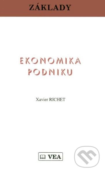 Kniha: Ekonomika podniku (Xavier Richet). VEDA, 1999 Kniha: Ekonomika podniku (Xavier Richet). VEDA, 1999